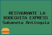 Ver restaurante la bodeguita express sabaneta antioquia RESTAURANTE LA BODEGUITA EXPRESS Sabaneta Antioquia