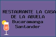 RESTAURANTE LA CASA DE LA ABUELA Bucaramanga Santander