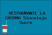 RESTAURANTE LA CASONA Sincelejo Sucre