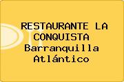 RESTAURANTE LA CONQUISTA Barranquilla Atlántico