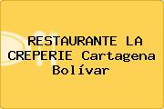 RESTAURANTE LA CREPERIE Cartagena Bolívar