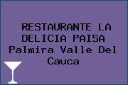 RESTAURANTE LA DELICIA PAISA Palmira Valle Del Cauca