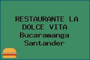 RESTAURANTE LA DOLCE VITA Bucaramanga Santander