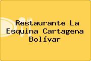 Restaurante La Esquina Cartagena Bolívar