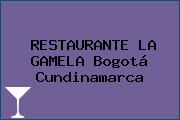 RESTAURANTE LA GAMELA Bogotá Cundinamarca