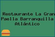 Restaurante La Gran Paella Barranquilla Atlántico