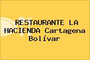 RESTAURANTE LA HACIENDA Cartagena Bolívar