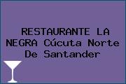 RESTAURANTE LA NEGRA Cúcuta Norte De Santander