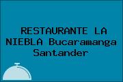 RESTAURANTE LA NIEBLA Bucaramanga Santander