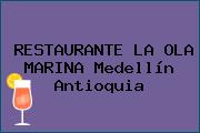 RESTAURANTE LA OLA MARINA Medellín Antioquia