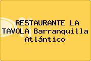 RESTAURANTE LA TAVOLA Barranquilla Atlántico