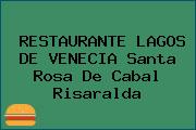 RESTAURANTE LAGOS DE VENECIA Santa Rosa De Cabal Risaralda