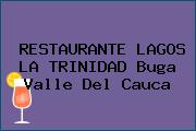 RESTAURANTE LAGOS LA TRINIDAD Buga Valle Del Cauca