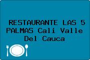 RESTAURANTE LAS 5 PALMAS Cali Valle Del Cauca