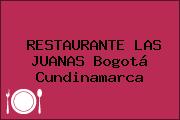 RESTAURANTE LAS JUANAS Bogotá Cundinamarca