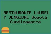 RESTAURANTE LAUREL Y JENGIBRE Bogotá Cundinamarca