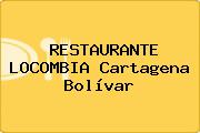 RESTAURANTE LOCOMBIA Cartagena Bolívar
