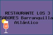 RESTAURANTE LOS 3 SABORES Barranquilla Atlántico