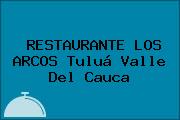 RESTAURANTE LOS ARCOS Tuluá Valle Del Cauca