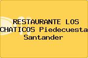 RESTAURANTE LOS CHATICOS Piedecuesta Santander