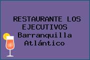 RESTAURANTE LOS EJECUTIVOS Barranquilla Atlántico