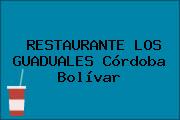 RESTAURANTE LOS GUADUALES Córdoba Bolívar