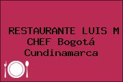 RESTAURANTE LUIS M CHEF Bogotá Cundinamarca