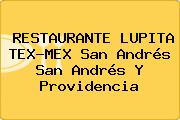 RESTAURANTE LUPITA TEX-MEX San Andrés San Andrés Y Providencia