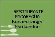 RESTAURANTE MACAREGÜA Bucaramanga Santander