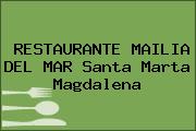 RESTAURANTE MAILIA DEL MAR Santa Marta Magdalena