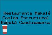 Restaurante Makalé Comida Estructural Bogotá Cundinamarca