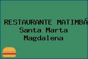 RESTAURANTE MATIMBÁ Santa Marta Magdalena