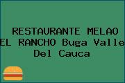 RESTAURANTE MELAO EL RANCHO Buga Valle Del Cauca