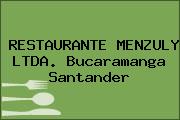 RESTAURANTE MENZULY LTDA. Bucaramanga Santander