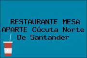 RESTAURANTE MESA APARTE Cúcuta Norte De Santander
