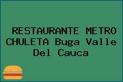 RESTAURANTE METRO CHULETA Buga Valle Del Cauca