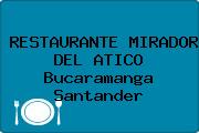RESTAURANTE MIRADOR DEL ATICO Bucaramanga Santander