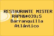 RESTAURANTE MISTER RAPH'S Barranquilla Atlántico
