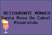 RESTAURANTE MÓNACO Santa Rosa De Cabal Risaralda