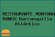 RESTAURANTE MONTANA RANCH Barranquilla Atlántico