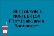 RESTAURANTE MONTEBRISA Floridablanca Santander