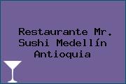 Restaurante Mr. Sushi Medellín Antioquia