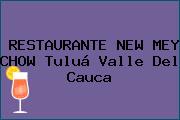 RESTAURANTE NEW MEY CHOW Tuluá Valle Del Cauca