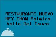 RESTAURANTE NUEVO MEY CHOW Palmira Valle Del Cauca