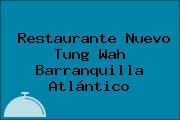 Restaurante Nuevo Tung Wah Barranquilla Atlántico