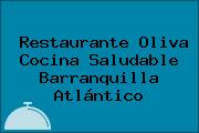 Restaurante Oliva Cocina Saludable Barranquilla Atlántico