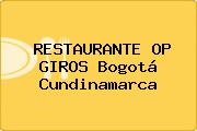 RESTAURANTE OP GIROS Bogotá Cundinamarca