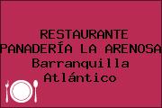 RESTAURANTE PANADERÍA LA ARENOSA Barranquilla Atlántico