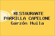RESTAURANTE PARRILLA CAPELONE Garzón Huila