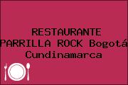 RESTAURANTE PARRILLA ROCK Bogotá Cundinamarca